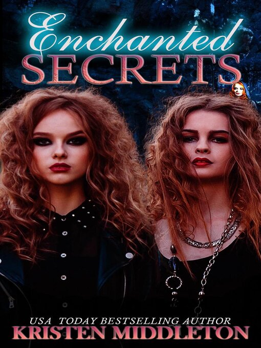 Title details for Enchanted Secrets by Kristen Middleton - Available